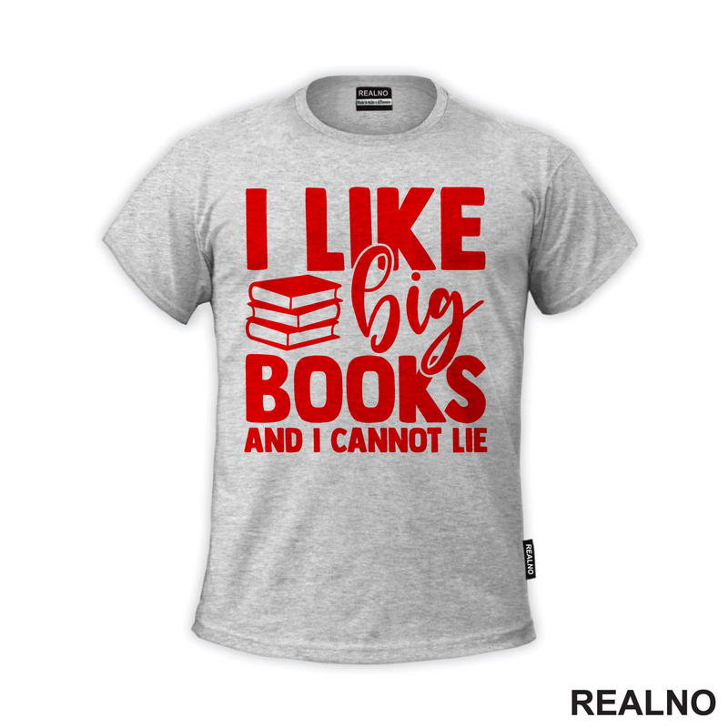 I Like Big Books And I Cannot Lie - Red - Books - Čitanje - Knjige
