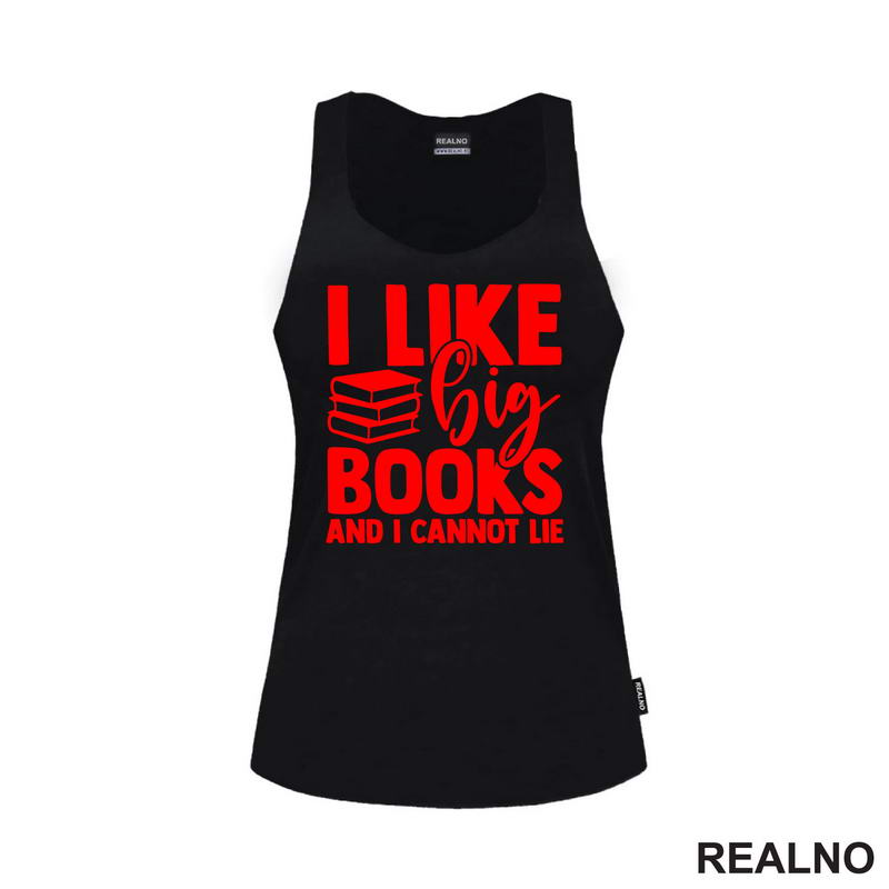 I Like Big Books And I Cannot Lie - Red - Books - Čitanje - Knjige