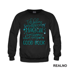 I Do Believe Something Very Magical Can Happen When You Read Good Book - Books - Čitanje - Knjige