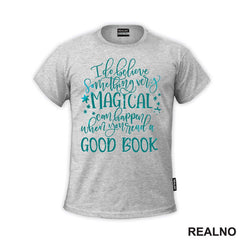 I Do Believe Something Very Magical Can Happen When You Read Good Book - Books - Čitanje - Knjige