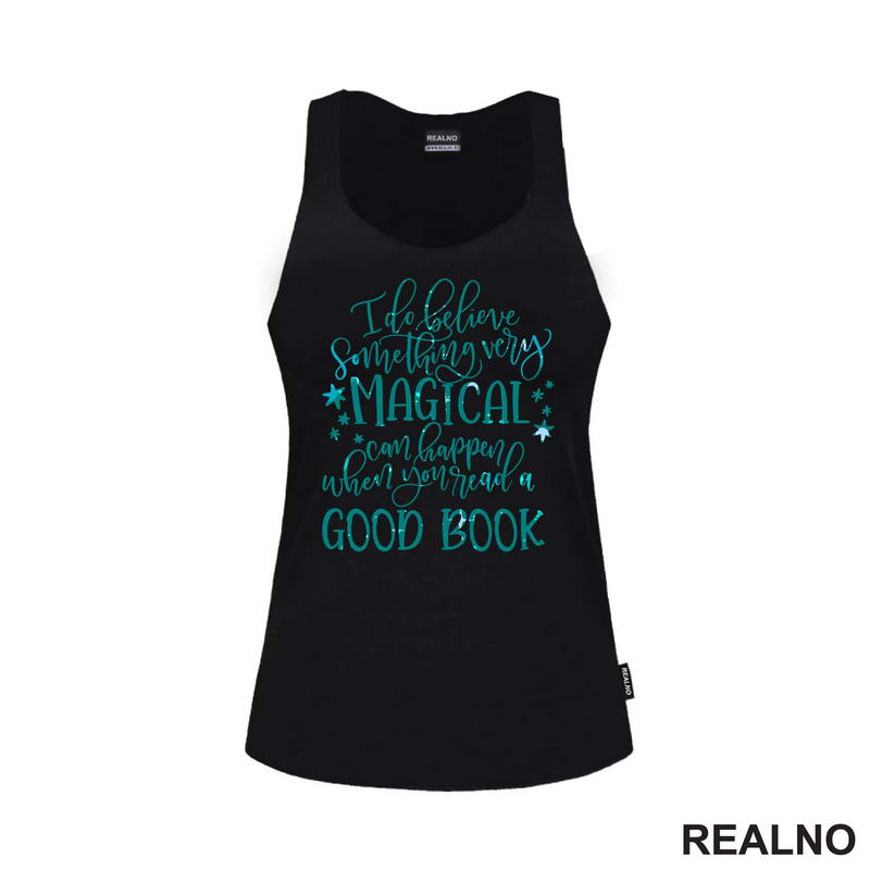 I Do Believe Something Very Magical Can Happen When You Read Good Book - Books - Čitanje - Knjige