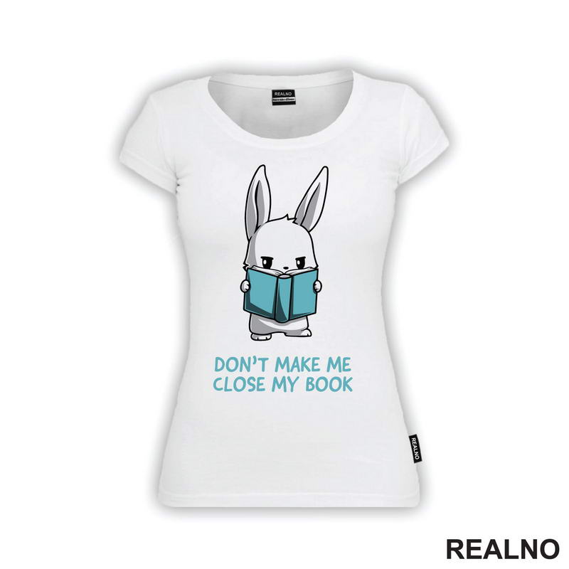 Don't Make Me Close My Book - Books - Čitanje - Knjige