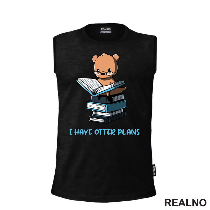 I Have Otter Plans - Books - Čitanje - Knjige