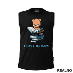 I Have Otter Plans - Books - Čitanje - Knjige