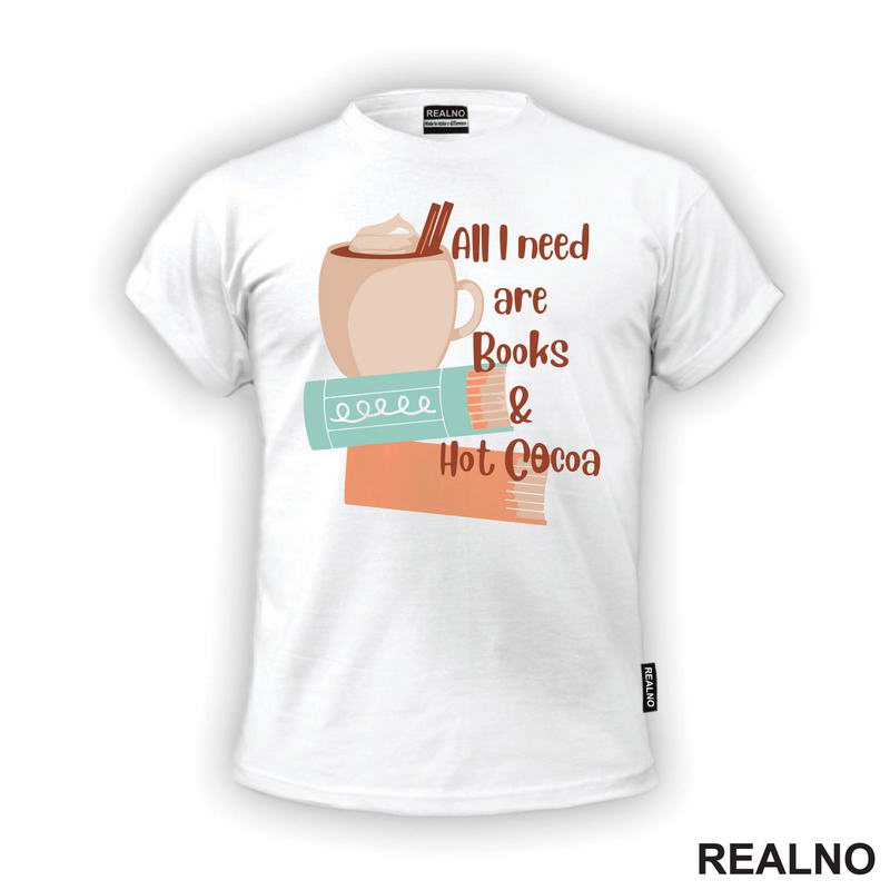 All I Need Are Books & Hot Cocoa - Books - Čitanje - Knjige