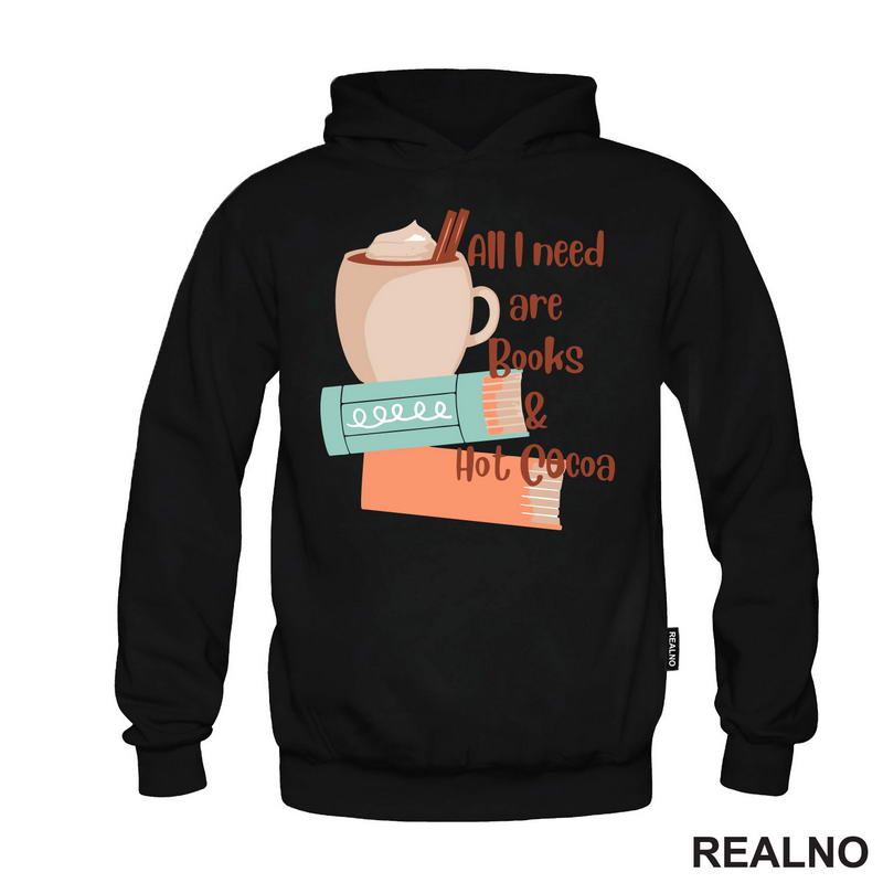 All I Need Are Books & Hot Cocoa - Books - Čitanje - Knjige