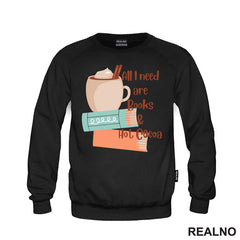 All I Need Are Books & Hot Cocoa - Books - Čitanje - Knjige
