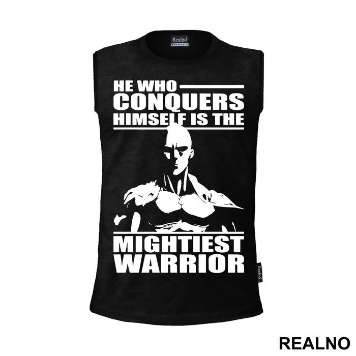 He Who Coquers Himself Is The Mightiest Warrior - One Punch Man - Majica