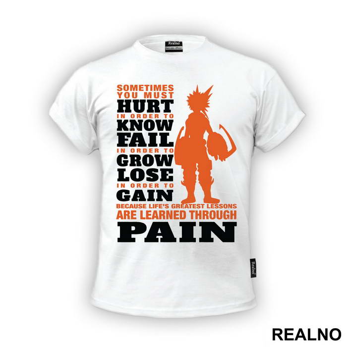 Sometimes You Must Hurt In Order To Know Fail - My Hero Academia - Majica