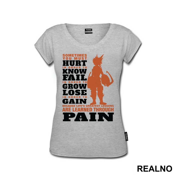 Sometimes You Must Hurt In Order To Know Fail - My Hero Academia - Majica