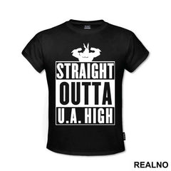 Straight Outta U.A. High - My Hero Academia - Majica