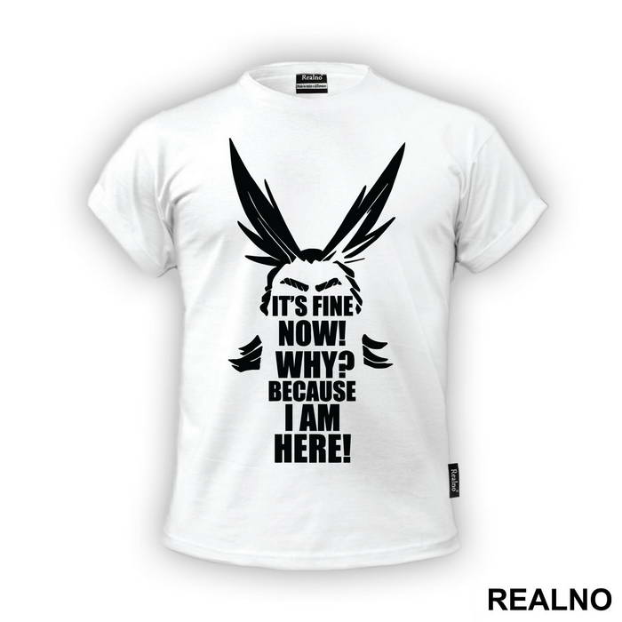 It's Fine Now! Why? Because I AM Here - My Hero Academia - Majica