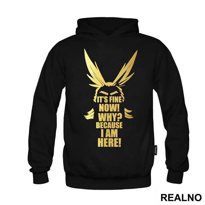 It's Fine Now! Why? Because I AM Here - My Hero Academia - Majica