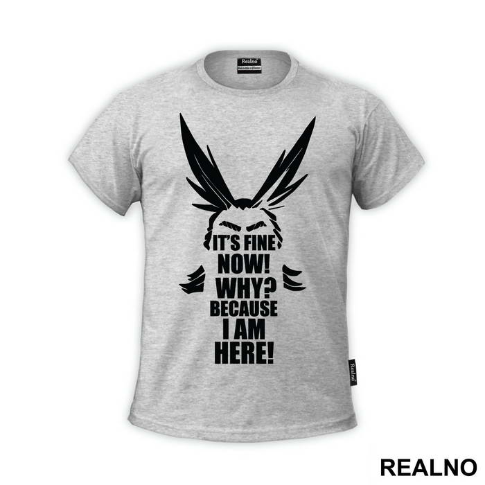 It's Fine Now! Why? Because I AM Here - My Hero Academia - Majica