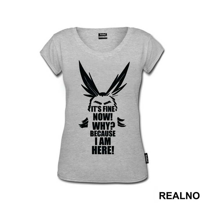 It's Fine Now! Why? Because I AM Here - My Hero Academia - Majica