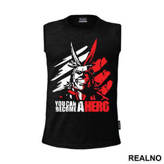 All Might You Can Become A - My Hero Academia - Majica