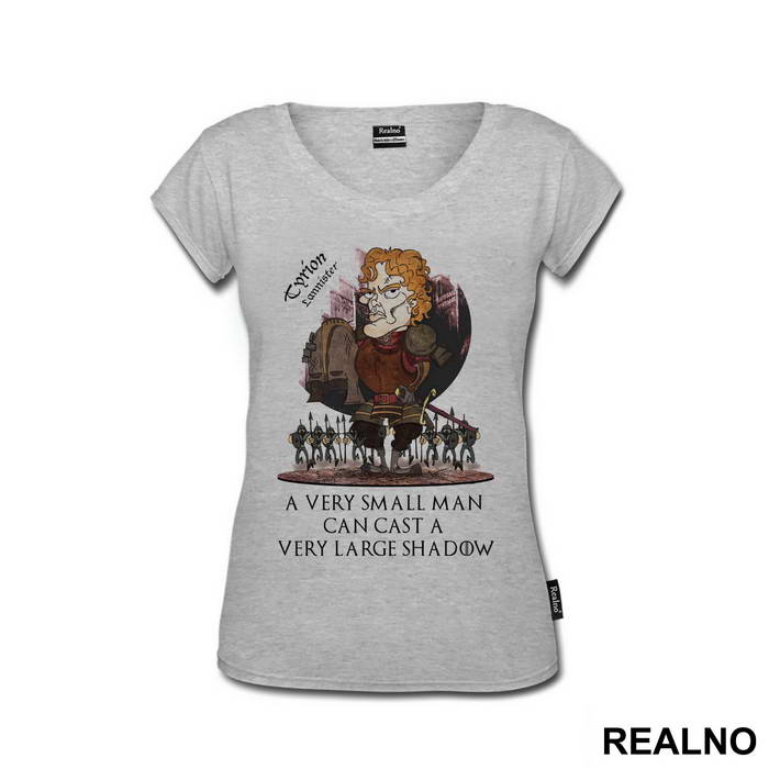 Tyrion Lannister, A Very Small Man Can Cast A Very Large Shadow - House Lannister - Game Of Thrones - GOT - Majica