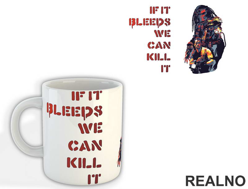 If It Bleeds, We Can Kill It - Blood - Predator - Šolja