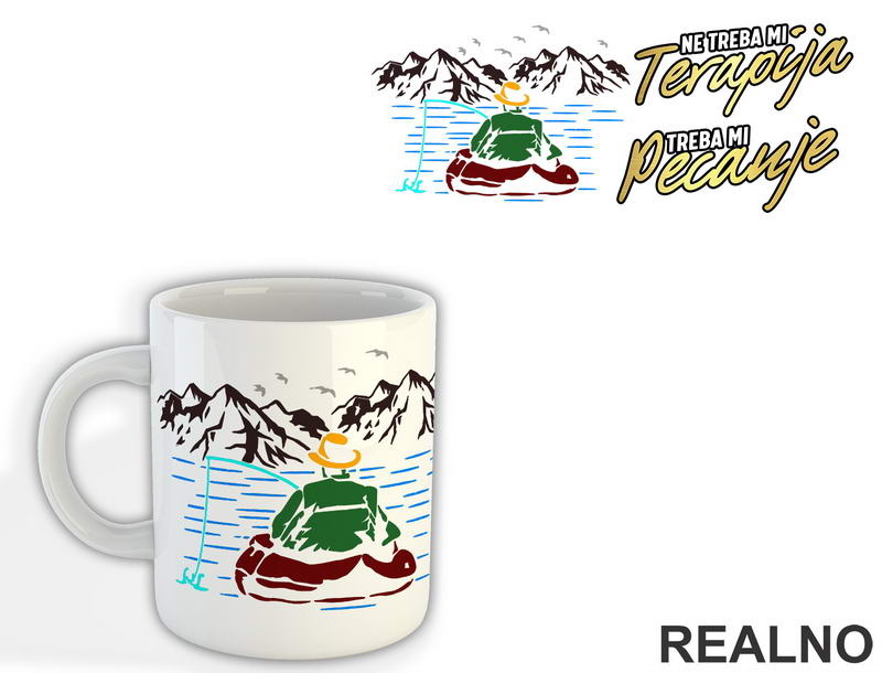 Ne Treba Mi Terapija Treba Mi Pecanje - Fishing - Šolja