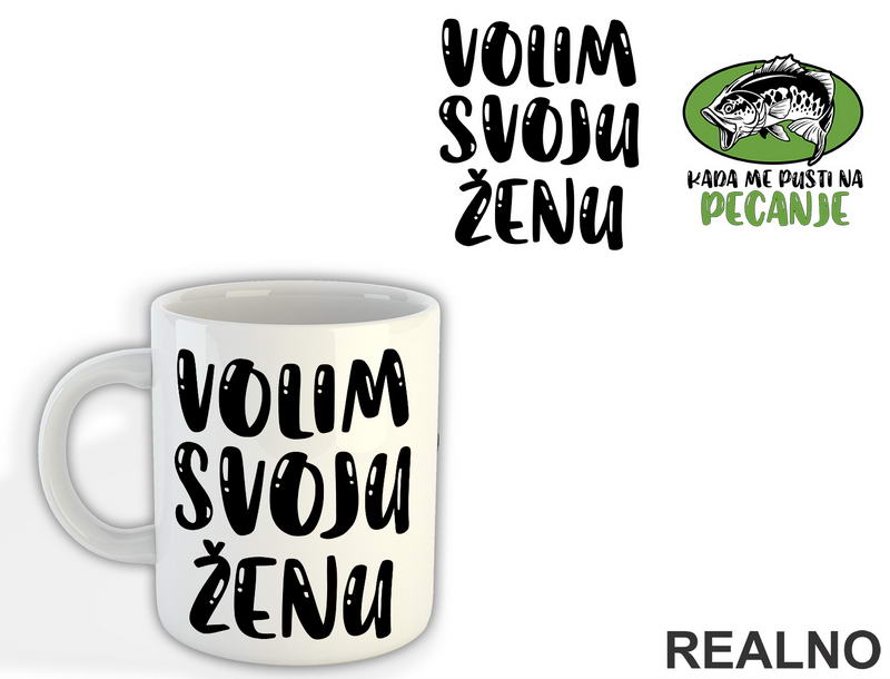 Volim Svoju Ženu Kada Me Pusti Na Pecanje - Fishing - Šolja