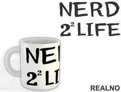 Nerd 4 Life - Geek - Šolja