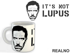 It's Not Lupus - House - Šolja