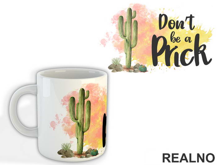 Don't Be A Prick - Humor - Šolja