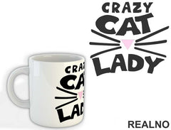 Crazy Cat Lady - Cat Whiskers And Pink Nose - Mačke - Cat - Šolja