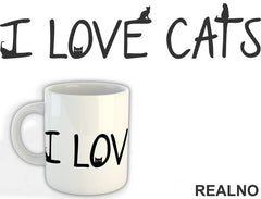 I Love Cats - Mačke - Cat - Šolja