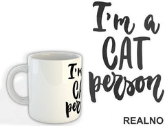 I'm A Cat Person - Mačke - Cat - Šolja