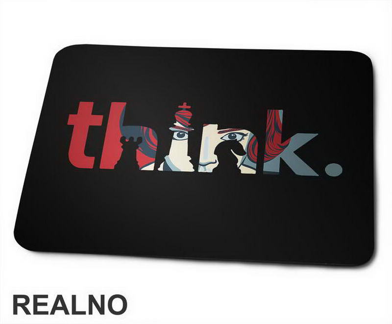 Think - Elizabeth Harmon - Queen's Gambit - Podloga za miš