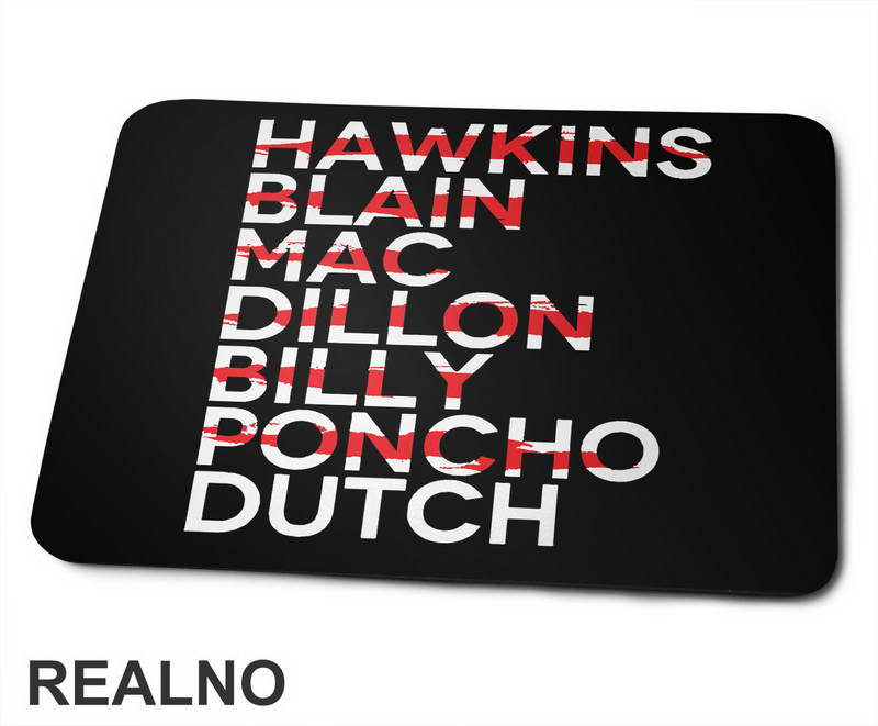 Hawkins - Blain - Mac - Dillon - Billy - Poncho - Dutch - Predator - Podloga za miš