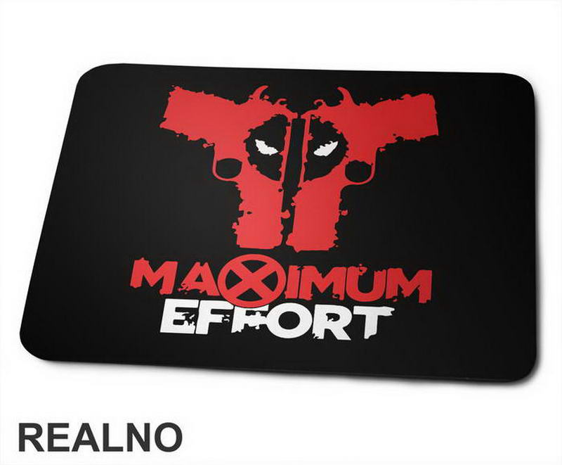 Maximum Effort - Deadpool - Podloga za miš