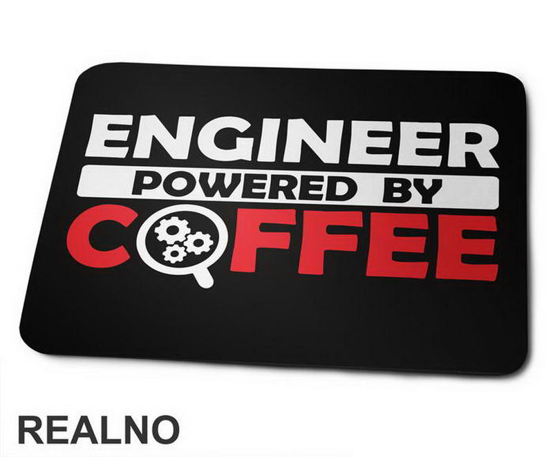 Powered By Coffee - Engineer - Podloga za miš