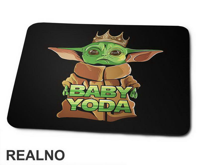 Baby Yoda With A Crown - Yoda - Mandalorian - Star Wars - Podloga za miš