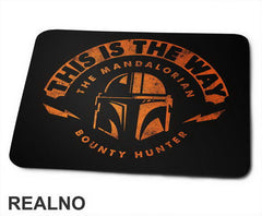 The Mandalorian Bounty Hunter - This Is The Way - Star Wars - Podloga za miš