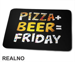 Pizza + Beer = Friday - Hrana - Food - Podloga za miš