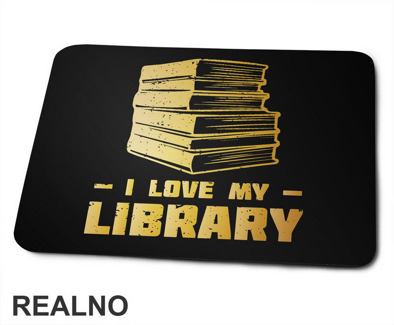 I Love My Library - Books - Čitanje - Podloga za miš