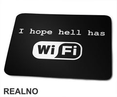 I Hope Hell Has Wi - Fi - Internet - Podloga za miš