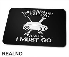 The Garage Is Calling And I Must Go - Cars - Radionica - Majstor - Podloga za miš