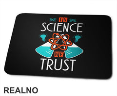 In Science We Trust - Geek - Podloga za miš