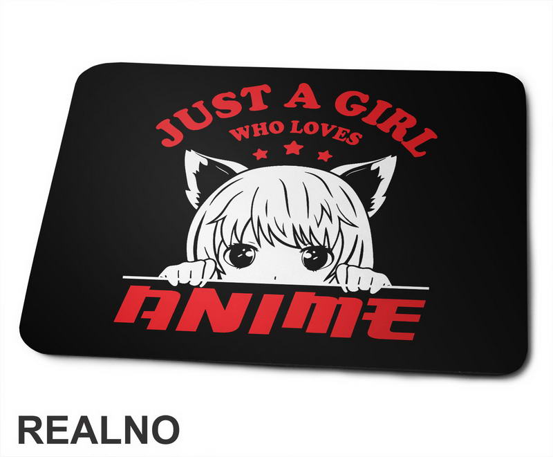 Just A Girl Who Loves Anime - Red - Podloga za miš