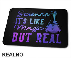 Science It's Like Magic But Real - Colors - Geek - Podloga za miš