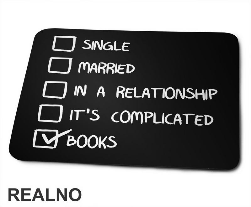 Single, Married, In A Relationship, It's Complicated, Books - Symbols - Books - Čitanje - Knjige - Podloga za miš
