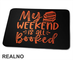 My Weekend Is All Booked - Orange - Books - Čitanje - Knjige - Podloga za miš