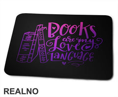 Books Are My Love Language - Purple And Pink - Colors - Books - Čitanje - Knjige - Podloga za miš