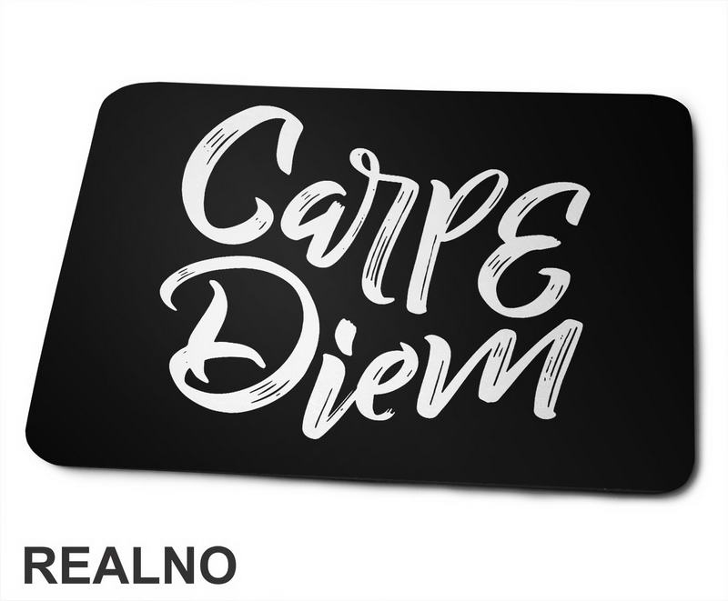 Carpe Diem - Linesl - Motivation - Quotes - Podloga za miš