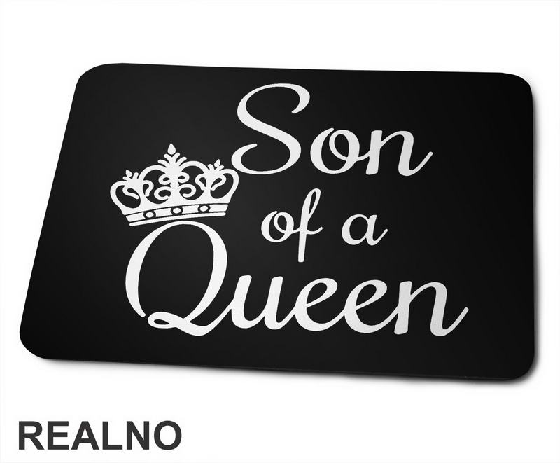 Son Of A Queen - Sin - Mama i Tata - Ljubav - Podloga za miš