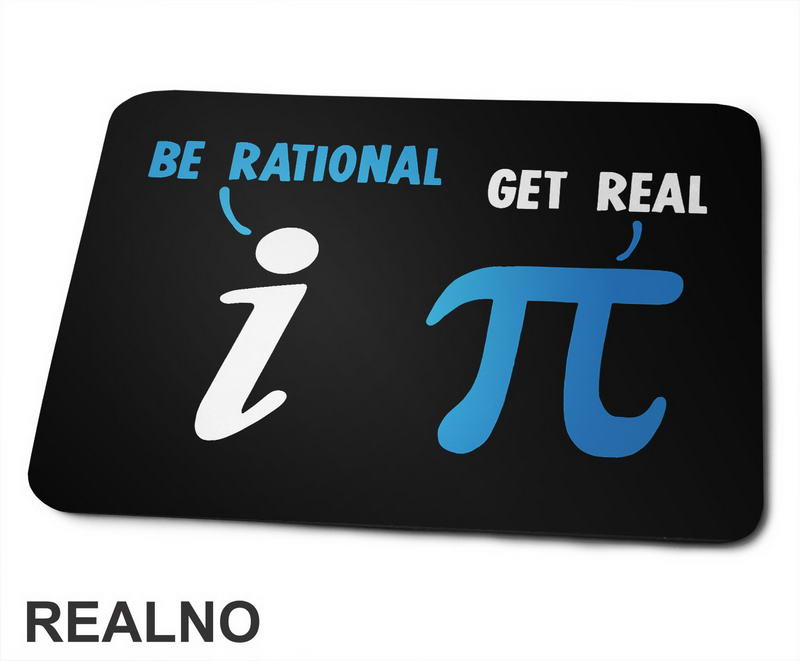 Be Rational, Get Real - Geek - Podloga za miš