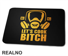 Let's Cook Bitch - Breaking Bad - Podloga za miš